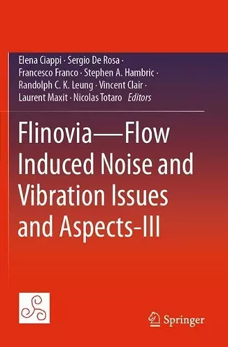 Flinovia—Flow Induced Noise and Vibration Issues and Aspects-III cover