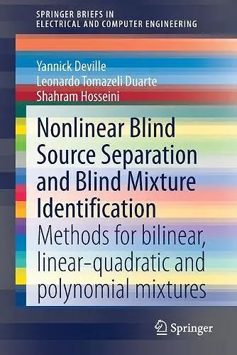 Nonlinear Blind Source Separation and Blind Mixture Identification cover