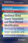 Nonlinear Blind Source Separation and Blind Mixture Identification cover
