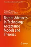 Recent Advances in Technology Acceptance Models and Theories cover