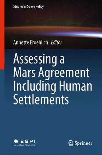 Assessing a Mars Agreement Including Human Settlements cover