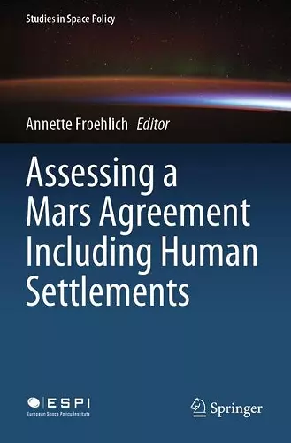 Assessing a Mars Agreement Including Human Settlements cover