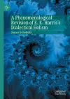A Phenomenological Revision of E. E. Harris's Dialectical Holism cover