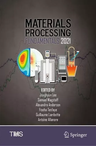 Materials Processing Fundamentals 2021 cover