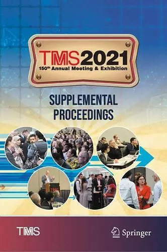 TMS 2021 150th Annual Meeting & Exhibition Supplemental Proceedings cover