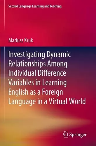 Investigating Dynamic Relationships Among Individual Difference Variables in Learning English as a Foreign Language in a Virtual World cover