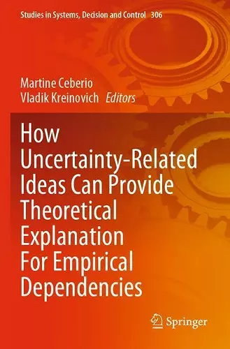 How Uncertainty-Related Ideas Can Provide Theoretical Explanation For Empirical Dependencies cover