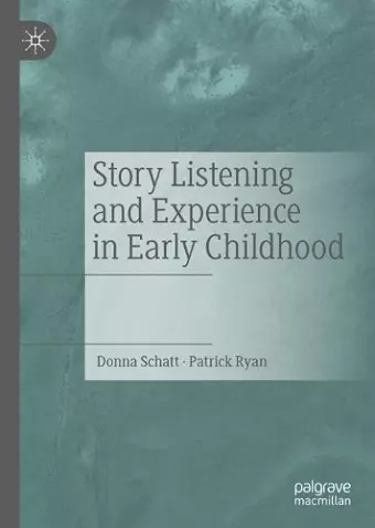 Story Listening and Experience in Early Childhood cover