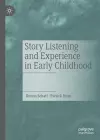 Story Listening and Experience in Early Childhood cover