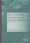 Story Listening and Experience in Early Childhood cover