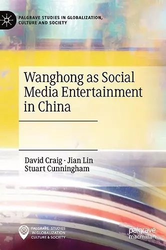 Wanghong as Social Media Entertainment in China cover