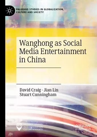 Wanghong as Social Media Entertainment in China cover