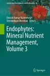 Endophytes: Mineral Nutrient Management, Volume 3 cover