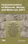 Characterization of Minerals, Metals, and Materials 2021 cover