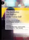 The Aesthetics and Politics of the Online Self cover
