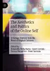 The Aesthetics and Politics of the Online Self cover