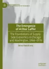 The Emergence of Arthur Laffer cover