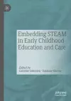 Embedding STEAM in Early Childhood Education and Care cover