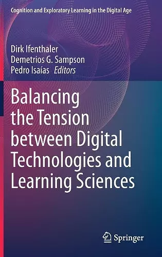 Balancing the Tension between Digital Technologies and Learning Sciences cover