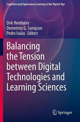 Balancing the Tension between Digital Technologies and Learning Sciences cover