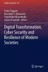 Digital Transformation, Cyber Security and Resilience of Modern Societies cover