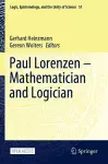 Paul Lorenzen -- Mathematician and Logician cover