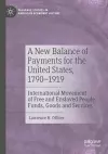 A New Balance of Payments for the United States, 1790–1919 cover