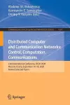 Distributed Computer and Communication Networks: Control, Computation, Communications cover