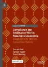 Compliance and Resistance Within Neoliberal Academia cover