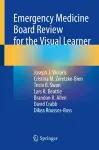 Emergency Medicine Board Review for the Visual Learner cover