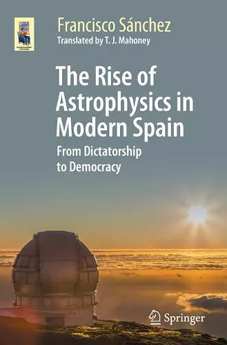 The Rise of Astrophysics in Modern Spain cover