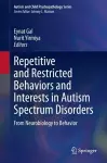 Repetitive and Restricted Behaviors and Interests in Autism Spectrum Disorders cover