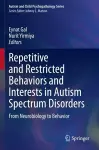 Repetitive and Restricted Behaviors and Interests in Autism Spectrum Disorders cover
