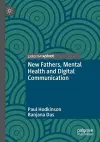 New Fathers, Mental Health and Digital Communication cover