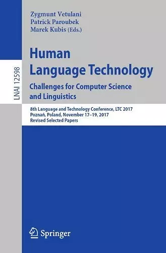 Human Language Technology. Challenges for Computer Science and Linguistics cover