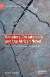 Dictators, Dictatorship and the African Novel cover