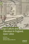 Spa Culture and Literature in England, 1500-1800 cover