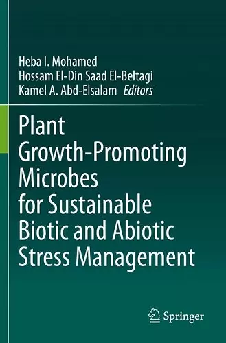 Plant Growth-Promoting Microbes for Sustainable Biotic and Abiotic Stress Management cover