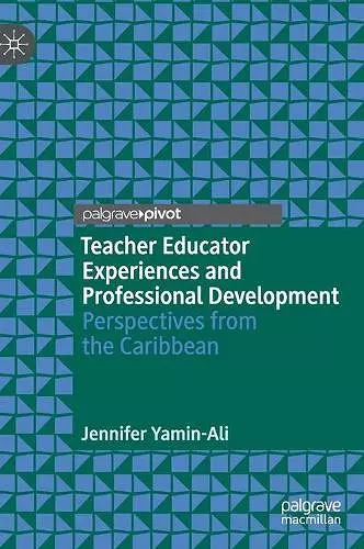 Teacher Educator Experiences and Professional Development cover