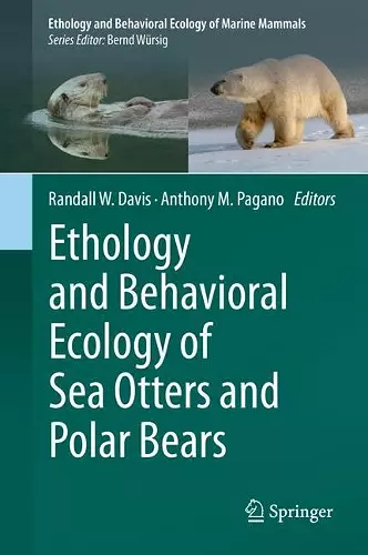 Ethology and Behavioral Ecology of Sea Otters and Polar Bears cover