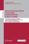 Machine Learning in Clinical Neuroimaging and Radiogenomics in Neuro-oncology cover