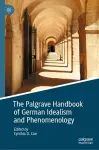 The Palgrave Handbook of German Idealism and Phenomenology cover