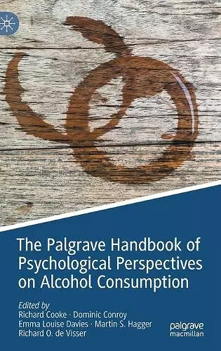 The Palgrave Handbook of Psychological Perspectives on Alcohol Consumption cover