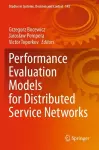 Performance Evaluation Models for Distributed Service Networks cover