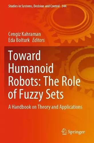 Toward Humanoid Robots: The Role of Fuzzy Sets cover