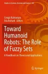 Toward Humanoid Robots: The Role of Fuzzy Sets cover