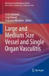 Large and Medium Size Vessel and Single Organ Vasculitis cover