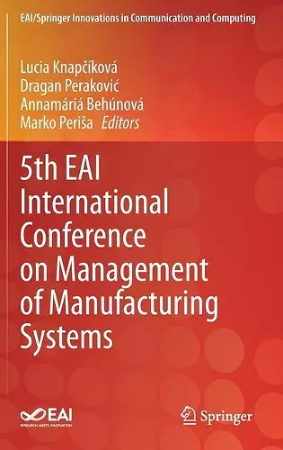 5th EAI International Conference on Management of Manufacturing Systems cover