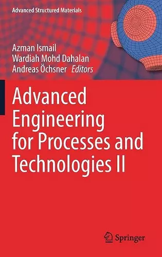 Advanced Engineering for Processes and Technologies II cover