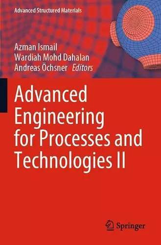 Advanced Engineering for Processes and Technologies II cover